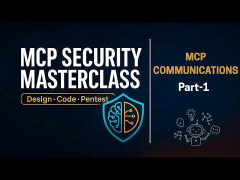 MCP Security Master Class | MCP Communication Flow Part - 1 #mcp #mcpsecurity