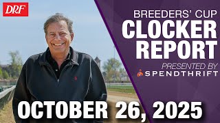DRF Breeders' Cup Clocker Report | October 26, 2025