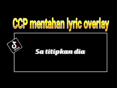 [CCP] mentahan lyric overlay sa titipkan dia | viral tiktok | arie projeck