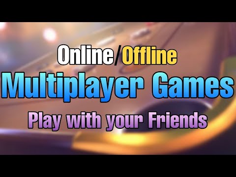 Best Multiplayer Games to play with Friends