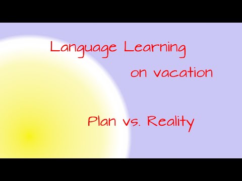I Planned to Learn my Language on Vacation… Here's What Actually Happened | SprachenSammler