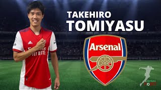 TAKEHIRO TOMIYASU 冨安 健洋 | Welcome To Arsenal 2021| Defending, Skills &Analysis
