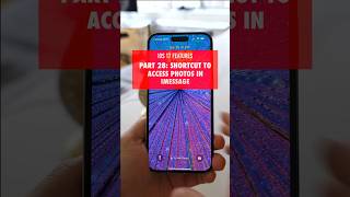 iOS 17 Features Part 28: Messages Photo Shortcut #tailormadetech #apple #ios17 #ios17features