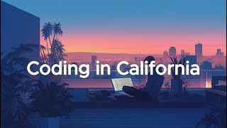 Coding in California - Chillstep Mix for Deep Focus