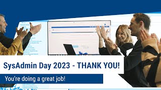 Sysadmin Day 2023 - THANK YOU!