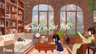 📚 Study With Me ⏳ Peaceful Piano & Rain Sounds for Maximum Concentration