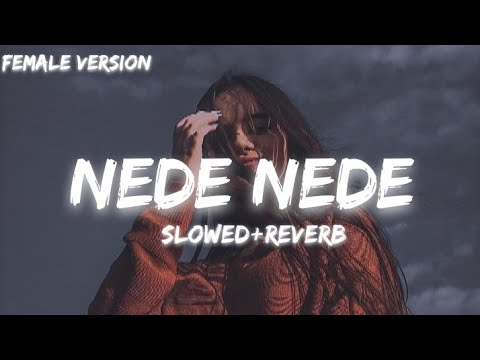 Nede Nede - Alisha Chinoy (slowed + reverb)