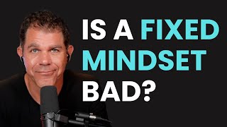 A Defense of the Fixed Mindset: Why It’s Not Always a Bad Thing