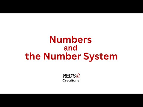 Numbers and the Number System