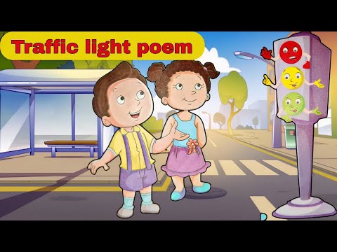 Traffic light poem for kids | road safety poem | kids rhymes song | traffic light rules