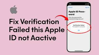 How to Fix Verification Failed This Apple ID is Not Active? (Best Method)