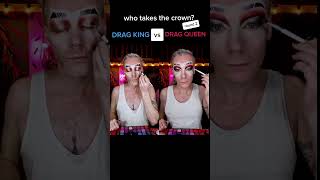 YOU DECIDE #tiktokpoll #dragqueen #vs #dragking also for anyone wondering this was a total of 11 ho