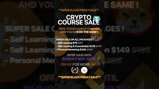 CRYPTO COURSE SUPER BLACK FRIDAY SALE !!!!!