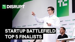 Startup Battlefield's top five finalists | TechCrunch Disrupt 2025