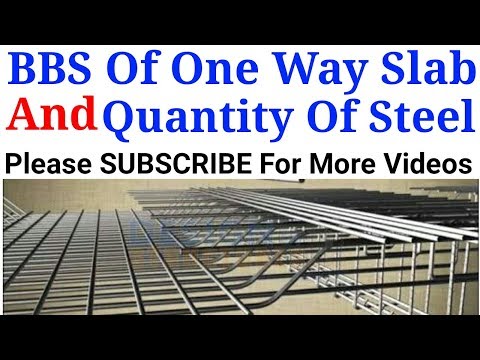 BBS (Bar Bending Schedule) Of One Way Slab And Quantity Of Steel In Slab.