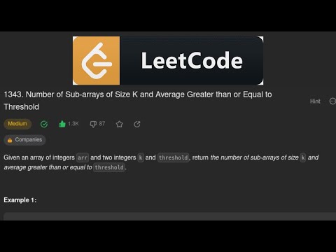 #LeetCode1343 Number of Sub-arrays of Size K and Average Greater than or Equal to Threshold Solution