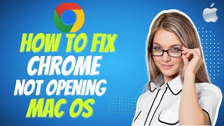 How to fix Chrome Not Opening In MacOS (2025)