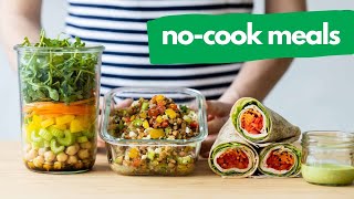 3 No-Cook Meals Perfect for Meal Prep