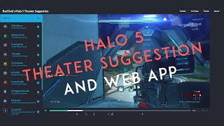 Halo 5: Theater Feature Suggestion and Web App Prototype
