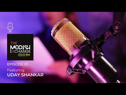 The Modish Exchange | EP1 - Uday Shankar