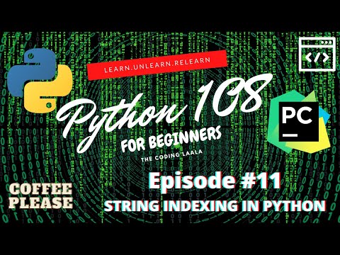 String Indexing in PYTHON | In 2021 | in Hindi | Python108:Zero to SuperHero | Episode #11