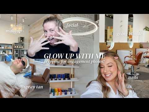 glow up with me for my engagement photos!💍 (tanning, facial, nails, hair, & makeup)