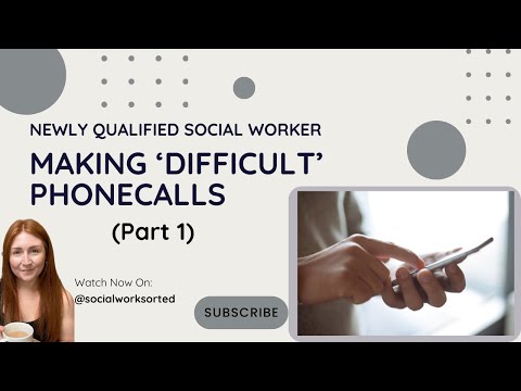 How to make difficult phone calls as a child protection social worker