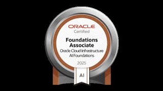 Oracle Cloud Infrastructure 2025 AI Foundations Associate | 1Z0-1122-25