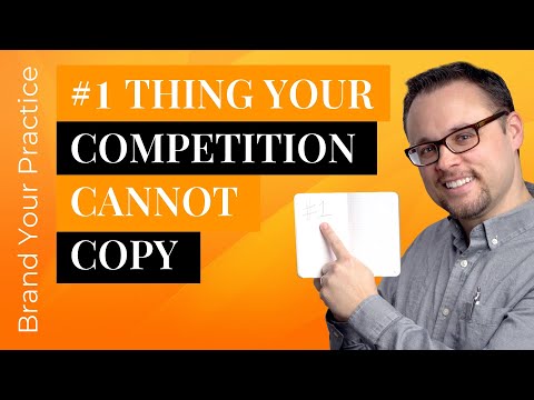 The ONE THING Your Competition CAN'T Copy!