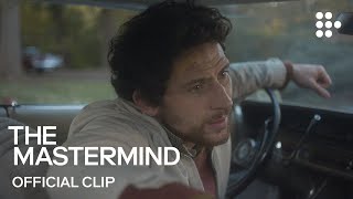 THE MASTERMIND | Official Clip | Now Streaming on MUBI