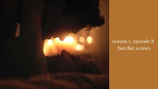barchie logoless scenes | season 5, episode 8 | w/ & w/o twixtor + mega link