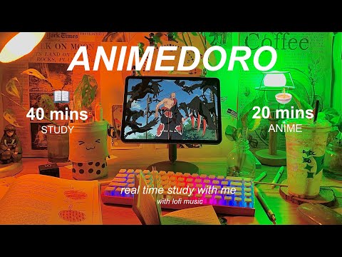 ANIMEDORO REAL TIME STUDY WITH ME (LOFI MUSIC) 40-20 MINS