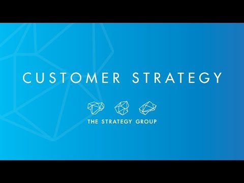 Creating a Customer-Centric Strategy