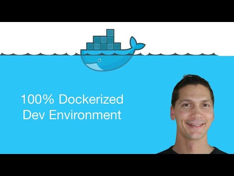 100% Dockerized Dev Environment