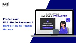 🔐  Forgot Your FAB Studio Password? Here’s How to Regain Access