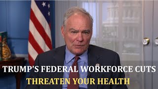 Trump's Federal Workforce Cuts Threaten Your Health
