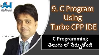 9. Programming Using Turbo CPP IDE | C Programming In Telugu For Beginners