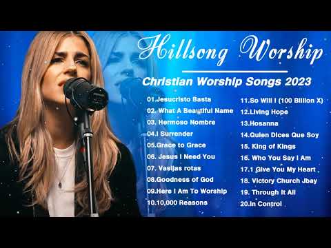 Top Praise and Worship Songs 2023 Playlist - Nonstop Christian Gospel Songs