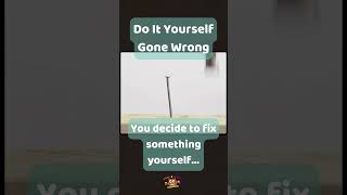 Daily Fails #25 - Do it yourself gone wrong! #DailyFails #LifeFails #FunnyShorts #shorts