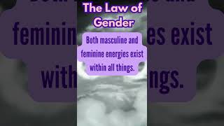 The 12 Universal Laws explained - Law of Gender #UniversalLaws #TransformationalWisdom