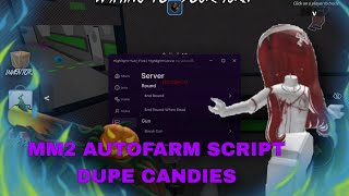🎃 MM2 / AUTOFARM / SCRIPT / DUPE CANDIES 🎃