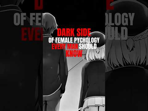 Dark Side of Female Psychology Every Man Should Know #darkpsychology #shortsfeed