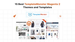 15 Best TemplateMonster Magento 2 Themes and Templates