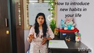 How to introduce new habits in our life easily @holistichabits @ProductivityGuy- 