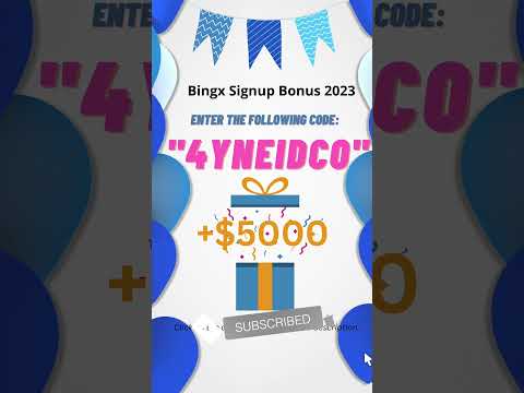 Bingx Signup Bonus 2023 ($5000 FREE Rewards 2023)