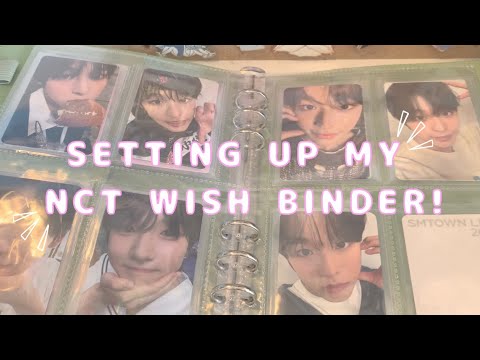 FINALLY SETTING UP MY NCT WISH BINDER!! organize my nct wish pc collection with me :)