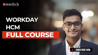 Workday HCM Full Course | ZaranTech