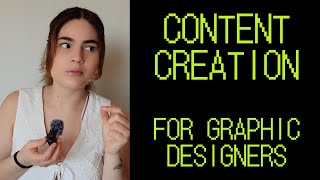 HOW TO CREATE CONTENT AS A GRAPHIC DESIGNER (?)