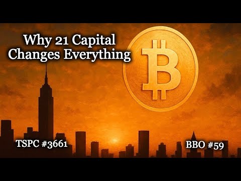 Why 21 Capital Changes Everything - 3661