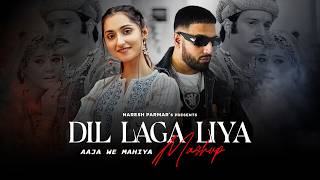 Dil Laga Liya X Aaja We Mahiya Mashup | Imran Khan | Mani Chopra | Naresh Parmar | 90s Love Songs